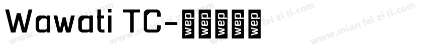 Wawati TC字体转换